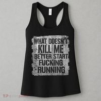 What Doesn't Kill Me Better Start Fucking Running Women's Tank Top thumb 3