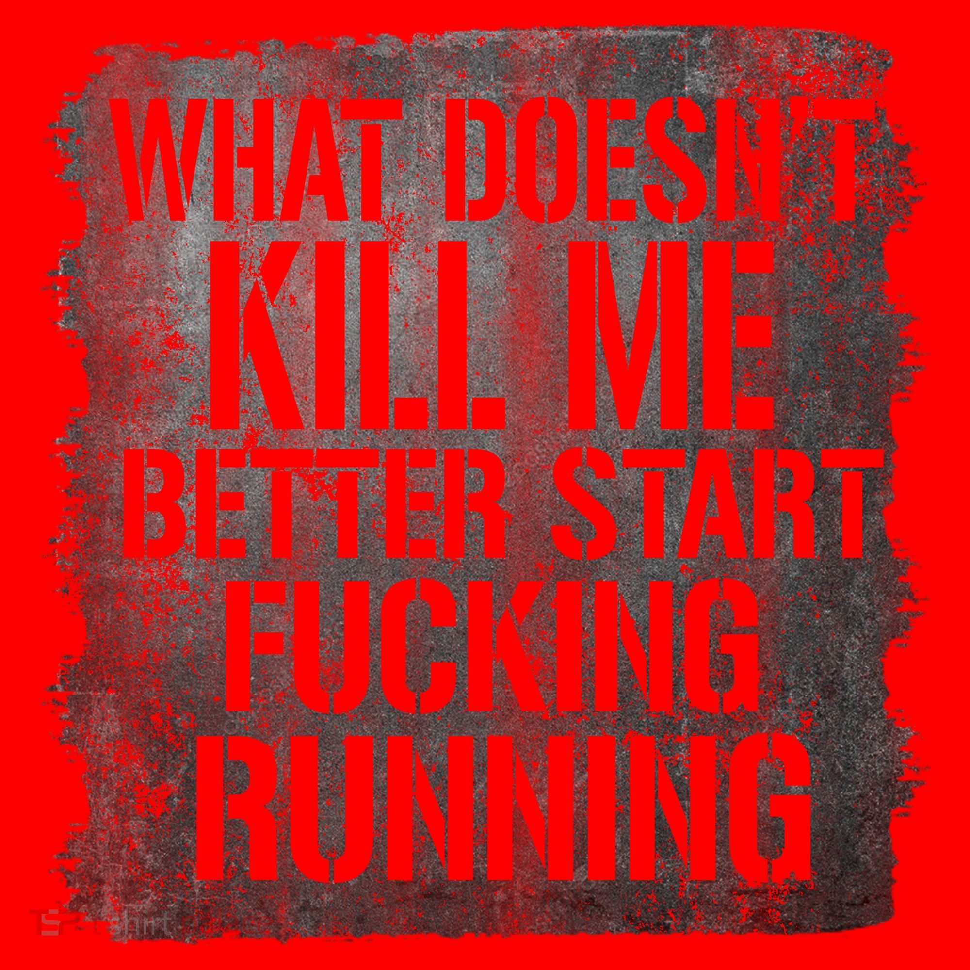 What Doesn't Kill Me Better Start Fucking Running Santa Hat
