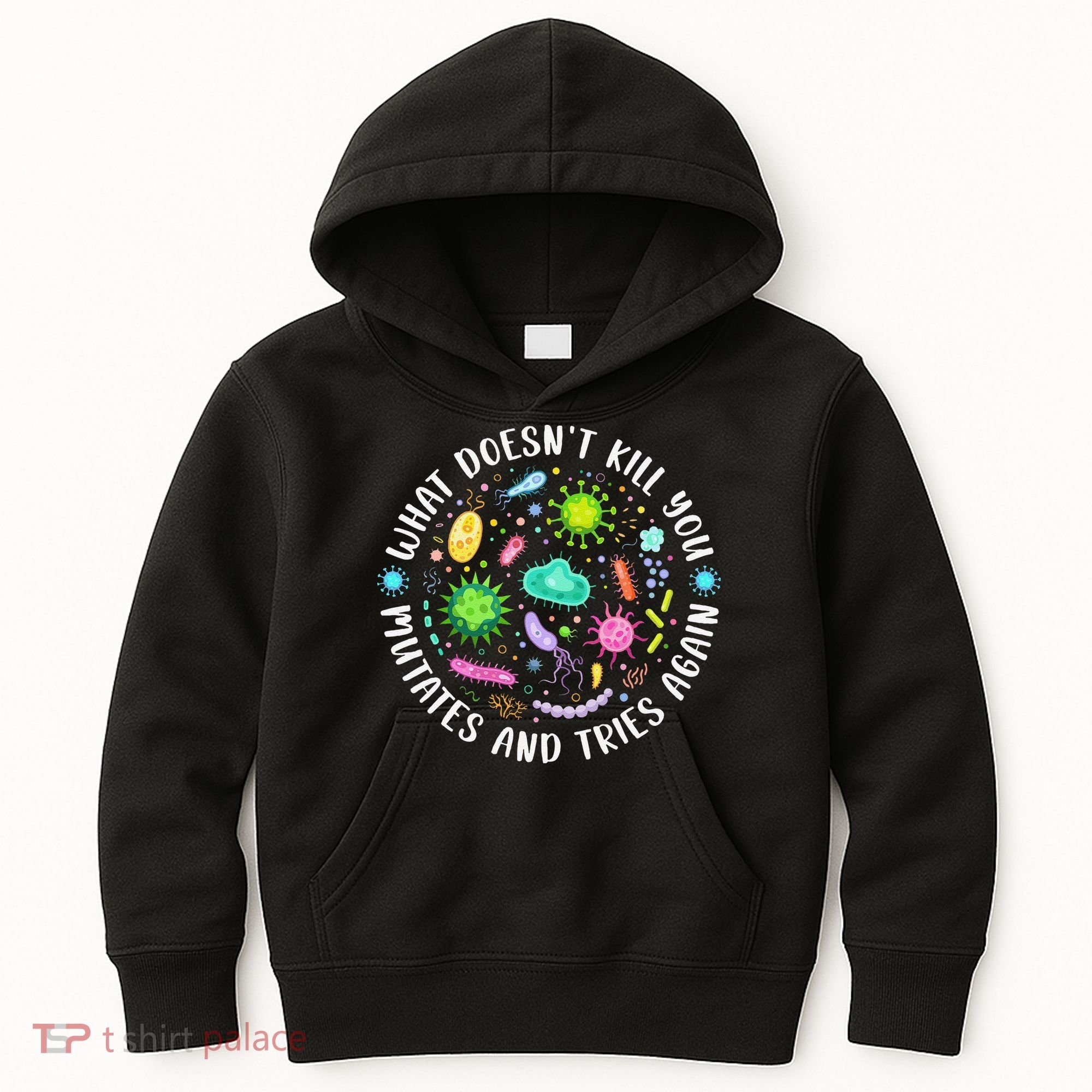 What DoesnT Kill You Mutates And Tries Again Funny Biology Kids Hoodie