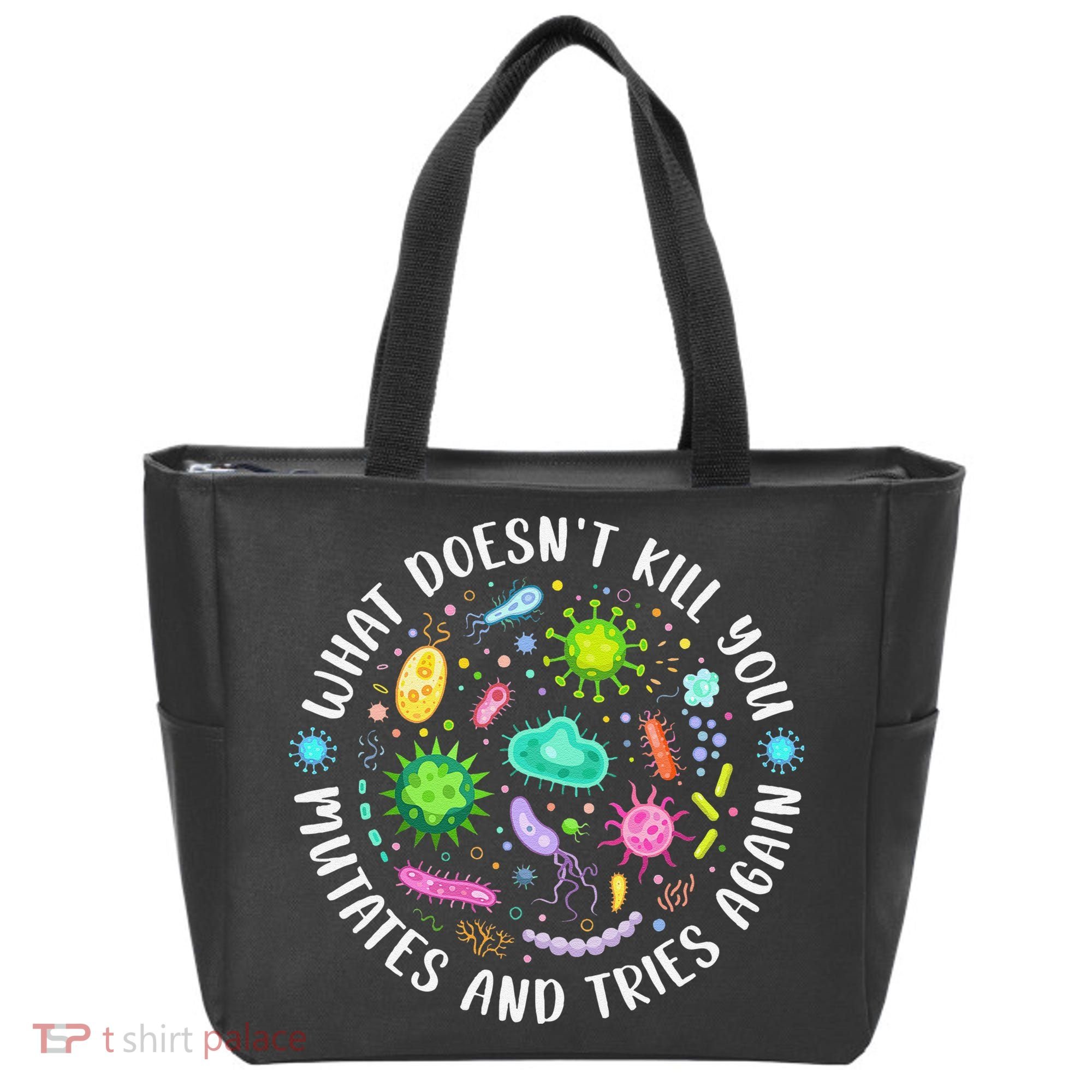 What DoesnT Kill You Mutates And Tries Again Funny Biology Tote Bag