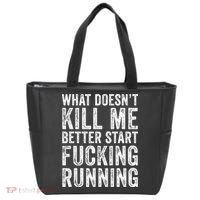 What Doesn't Kill Me Better Start Fucking Running Funny Tote Bag thumb 0