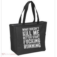 What Doesn't Kill Me Better Start Fucking Running Funny Tote Bag thumb 2