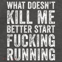 What Doesn't Kill Me Better Start Fucking Running Funny Vector Backpack thumb 2