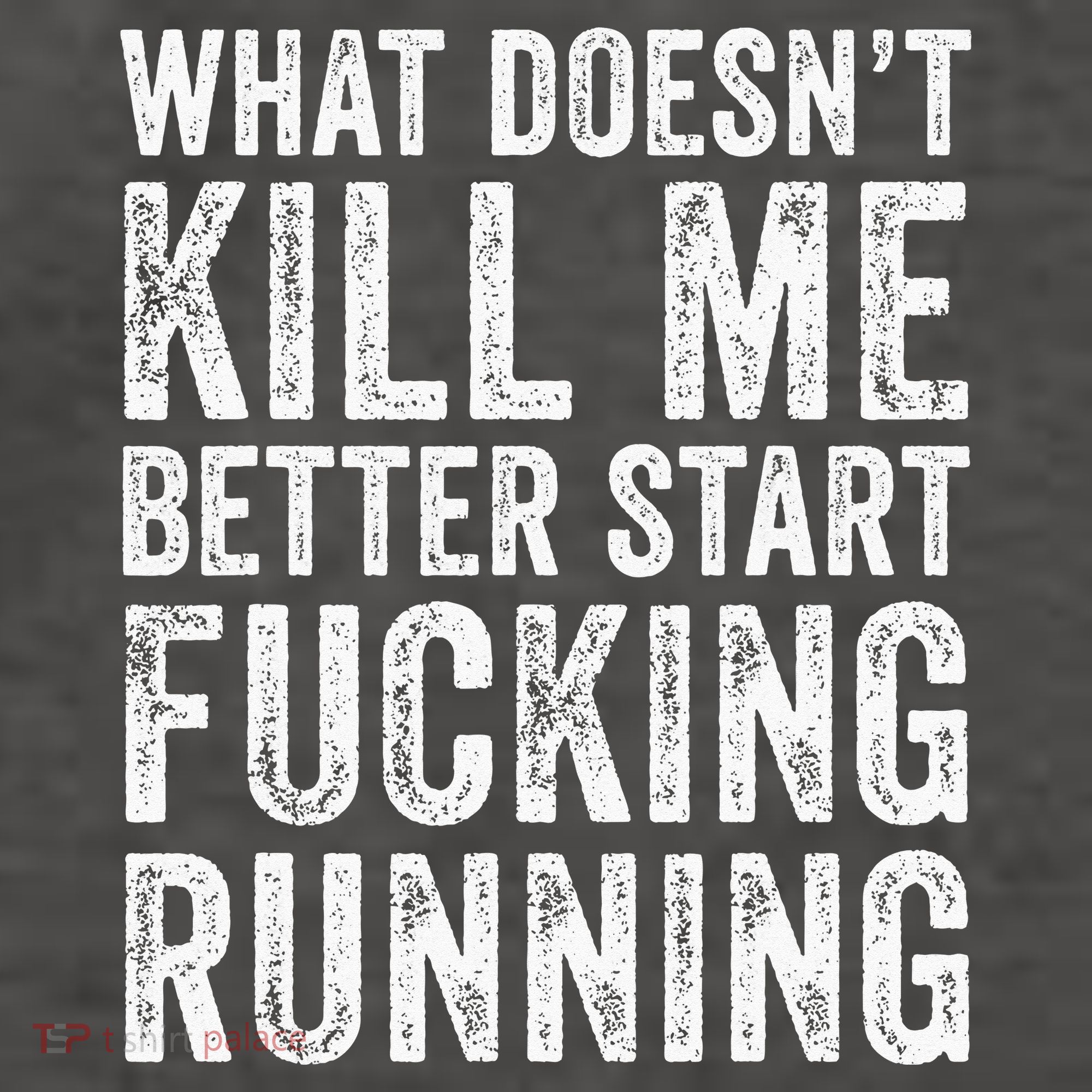 What Doesn't Kill Me Better Start Fucking Running Funny Vector Backpack