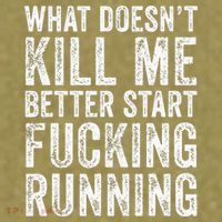 What Doesn't Kill Me Better Start Fucking Running Funny Garment-Dyed Women's Muscle Tee thumb 6