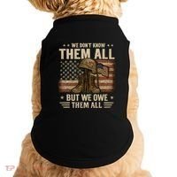 We Don't Know Them All But We Owe Them All Doggie Tank thumb 0