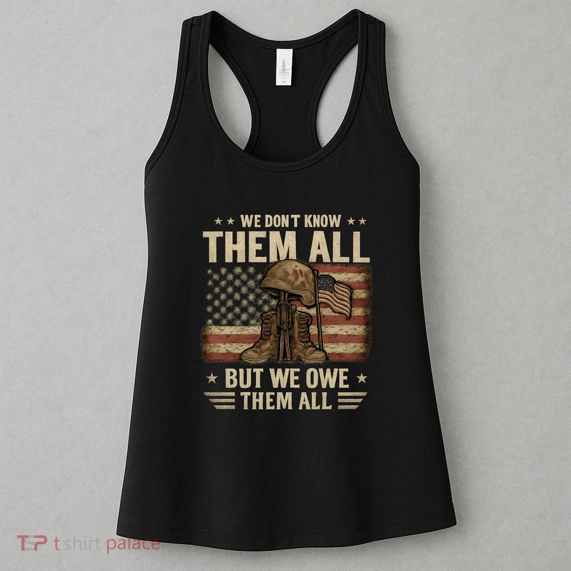 We Don't Know Them All But We Owe Them All Women's Tank Top