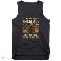 We Don't Know Them All But We Owe Them All Tank Top thumb 0