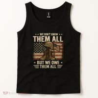 We Don't Know Them All But We Owe Them All Tank Top thumb 2