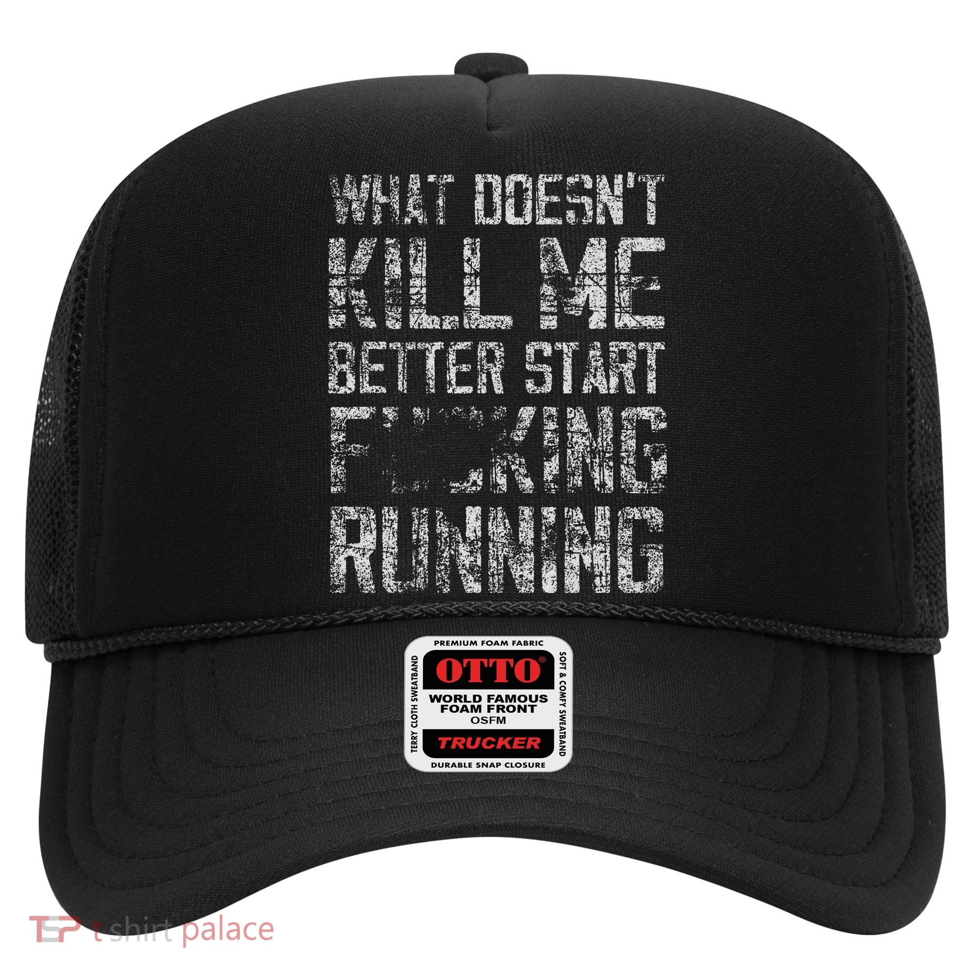 What Doesnt Kill Me Better Start F Running Funny Distressed Hat