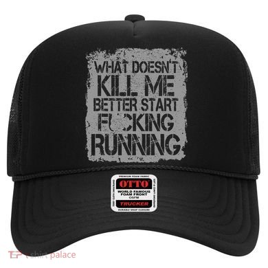 What Doesn’t Kill Me Better Start Running Vintage Graphic Hat