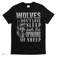 Wolves Don't Lose Sleep Over The Opinions Of Sheep Grunge T-Shirt thumb 0
