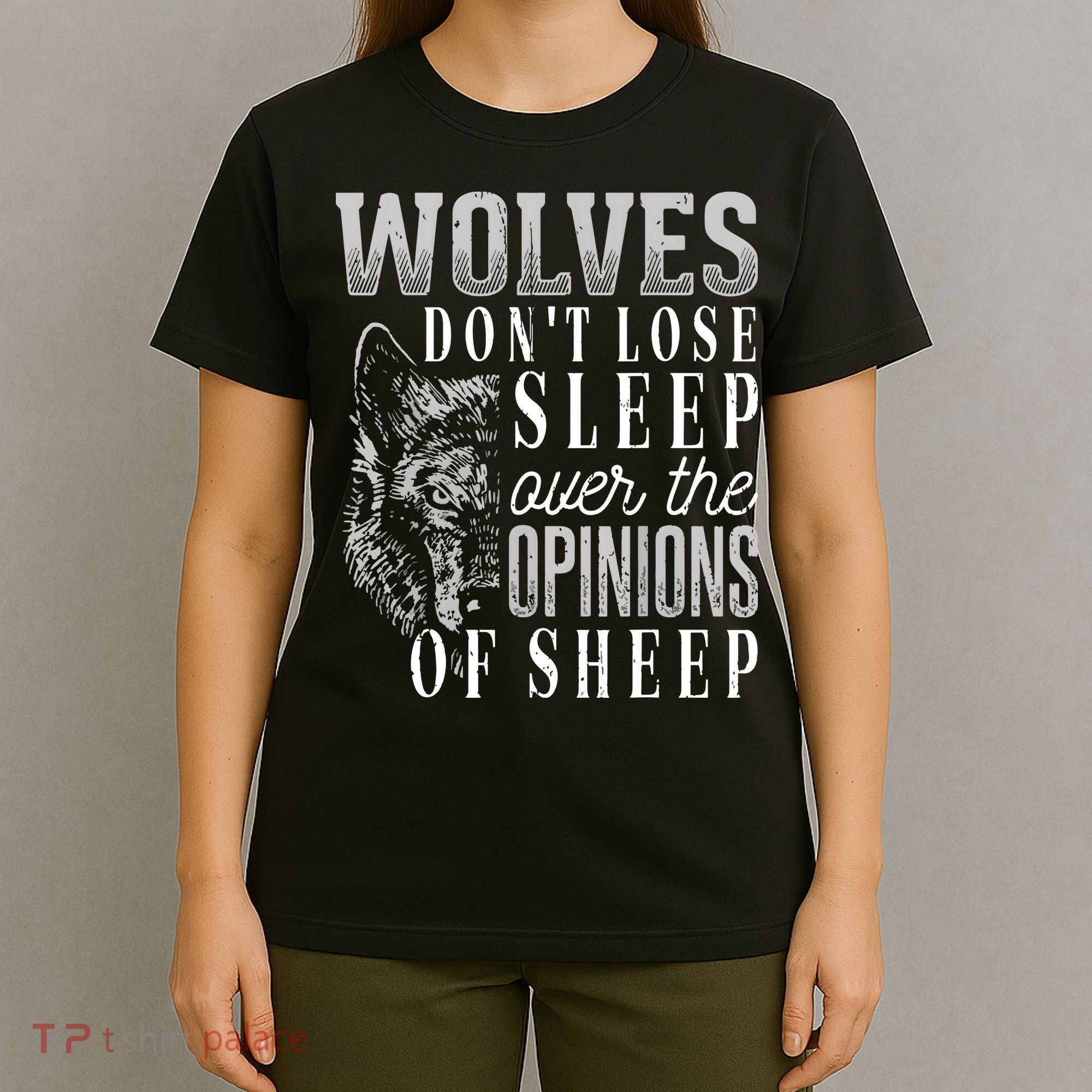 Wolves Don't Lose Sleep Over The Opinions Of Sheep Grunge T-Shirt