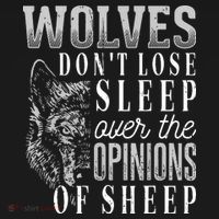 Wolves Don't Lose Sleep Over The Opinions Of Sheep Grunge T-Shirt thumb 7