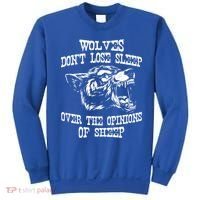Wolves Dont Lose Sleep Over Opinions Of Sheep Wolf Gift Sweatshirt thumb 0