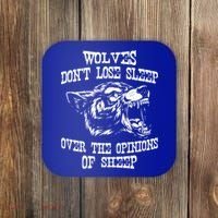 Wolves Dont Lose Sleep Over Opinions Of Sheep Wolf Gift Coaster thumb 0