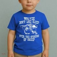Wolves Dont Lose Sleep Over Opinions Of Sheep Wolf Gift Toddler T-Shirt thumb 2