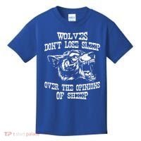 Wolves Dont Lose Sleep Over Opinions Of Sheep Wolf Gift Kids T-Shirt thumb 0