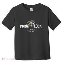 Wisconsin Drink Local Craft Beer Home State Gift Toddler T-Shirt thumb 0