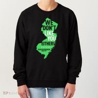 We DonT Like You Either New Jersey New York Rivalry Women's Sweatshirt thumb 0
