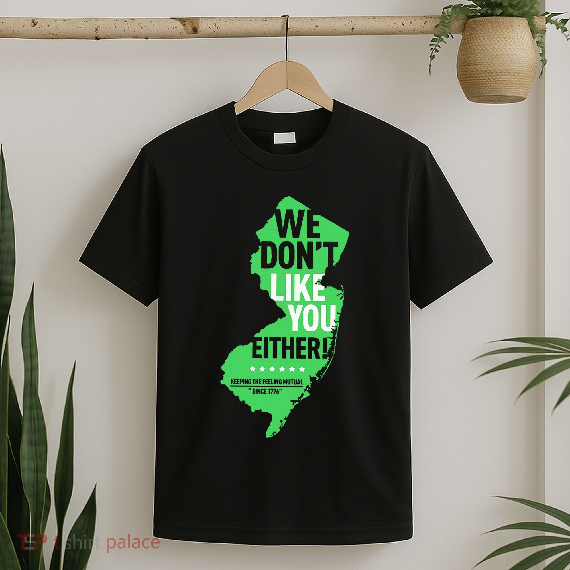 We DonT Like You Either New Jersey New York Rivalry T-Shirt
