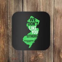 We DonT Like You Either New Jersey New York Rivalry Coaster thumb 0