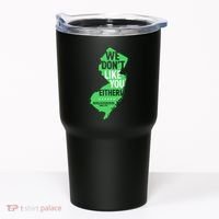 We DonT Like You Either New Jersey New York Rivalry Tumbler thumb 0