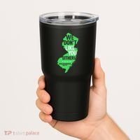 We DonT Like You Either New Jersey New York Rivalry Tumbler thumb 2