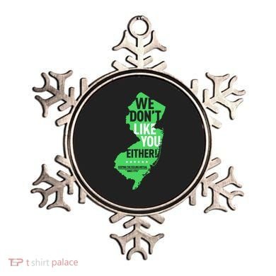 We DonT Like You Either New Jersey New York Rivalry Ornament