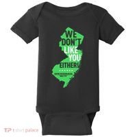 We DonT Like You Either New Jersey New York Rivalry Baby Bodysuit thumb 0