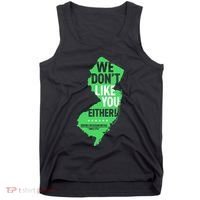 We DonT Like You Either New Jersey New York Rivalry Tank Top thumb 0