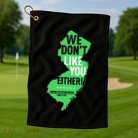 We DonT Like You Either New Jersey New York Rivalry Golf Towel thumb 1