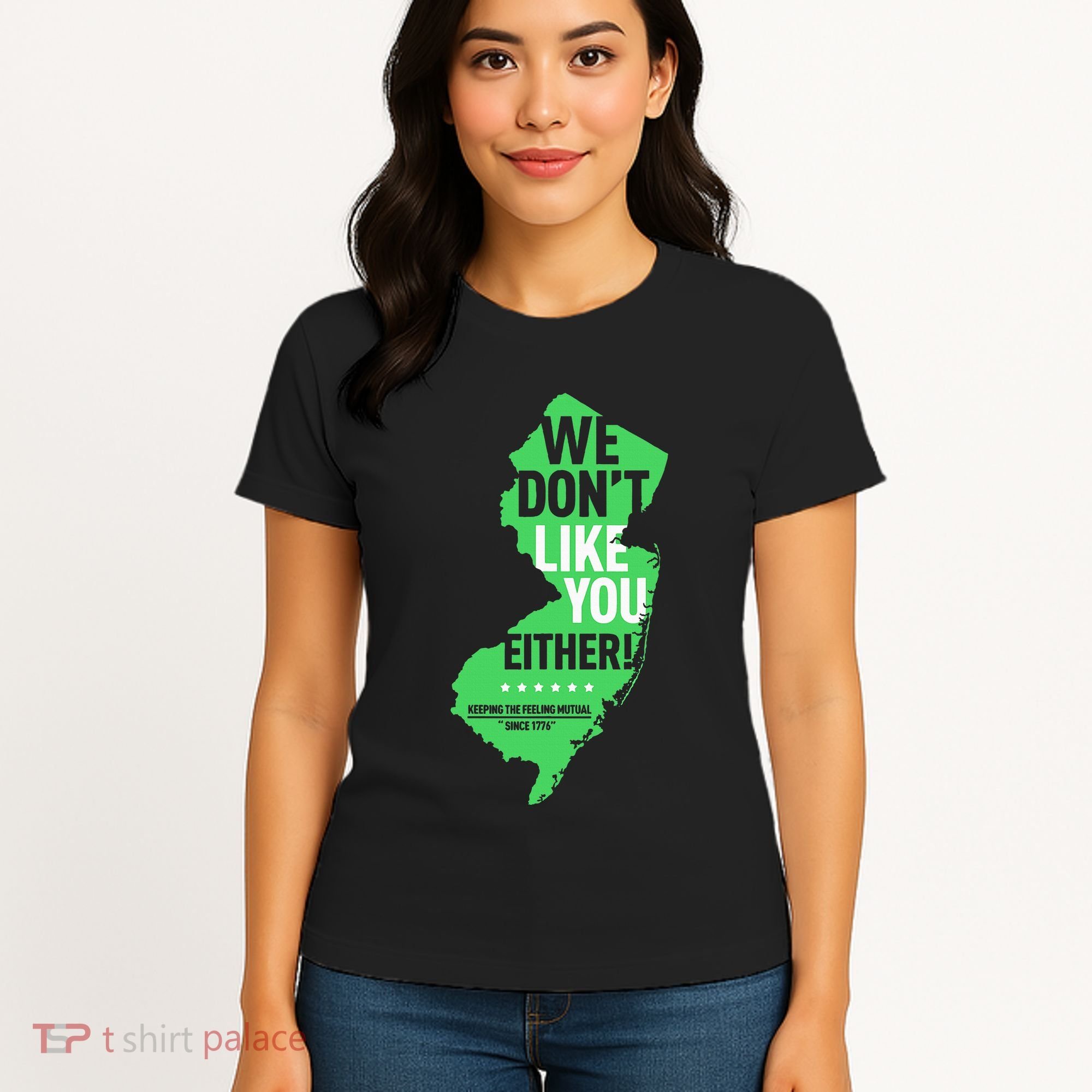 We DonT Like You Either New Jersey New York Rivalry Women's T-Shirt