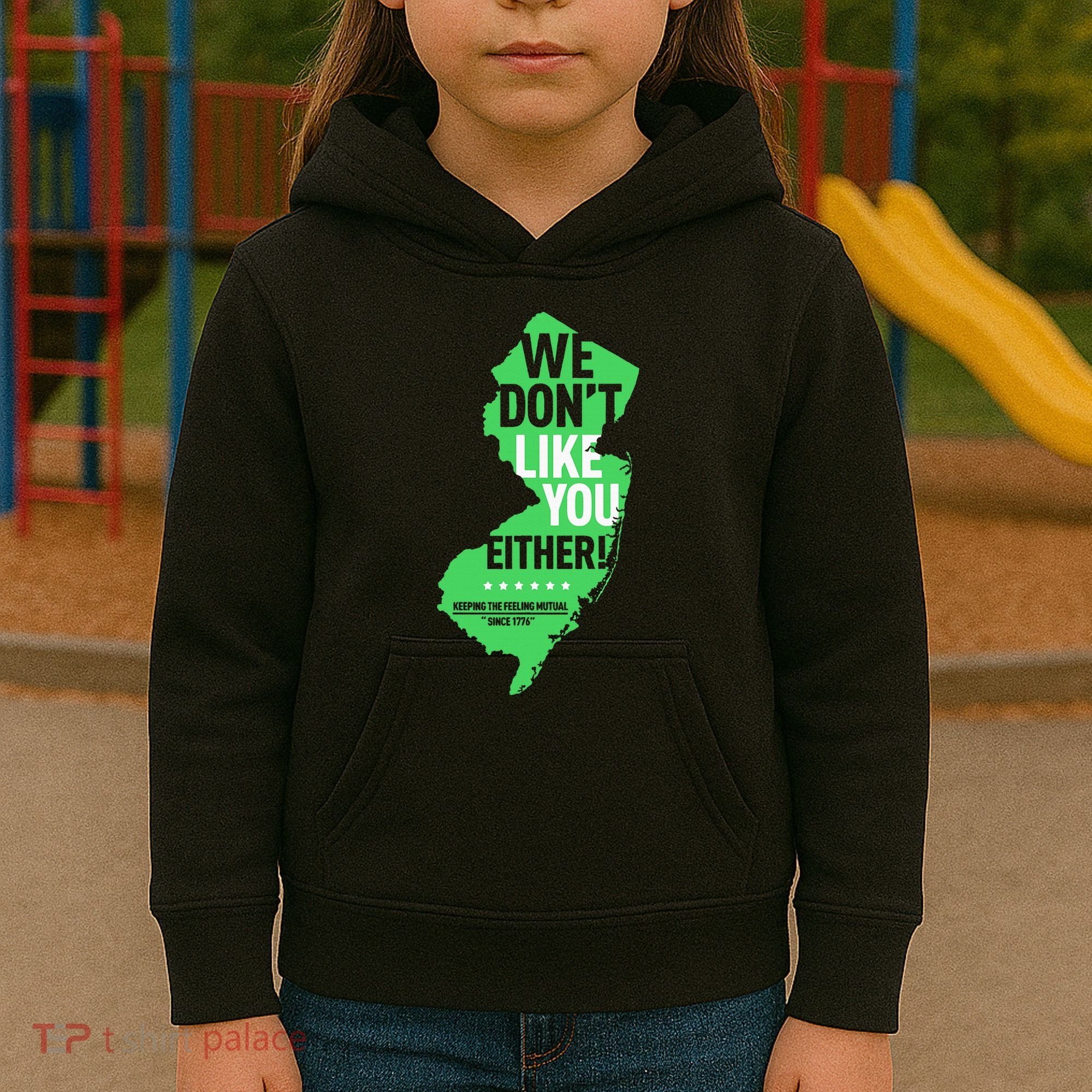 We DonT Like You Either New Jersey New York Rivalry Kids Hoodie
