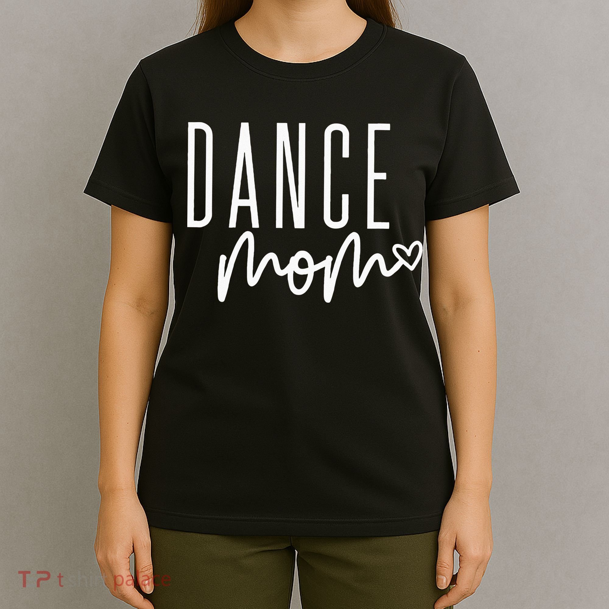 Womens Dance Mom Ballet Dancing Mom Life Girl Women Dance Mama T-Shirt