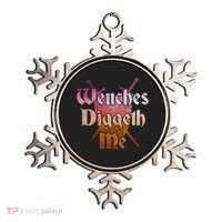 Wenches Diggeth Me Funny Renaissance Ren Faire Quote Ornament thumb 0