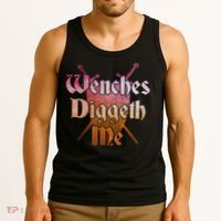 Wenches Diggeth Me Funny Renaissance Ren Faire Quote Tank Top thumb 3