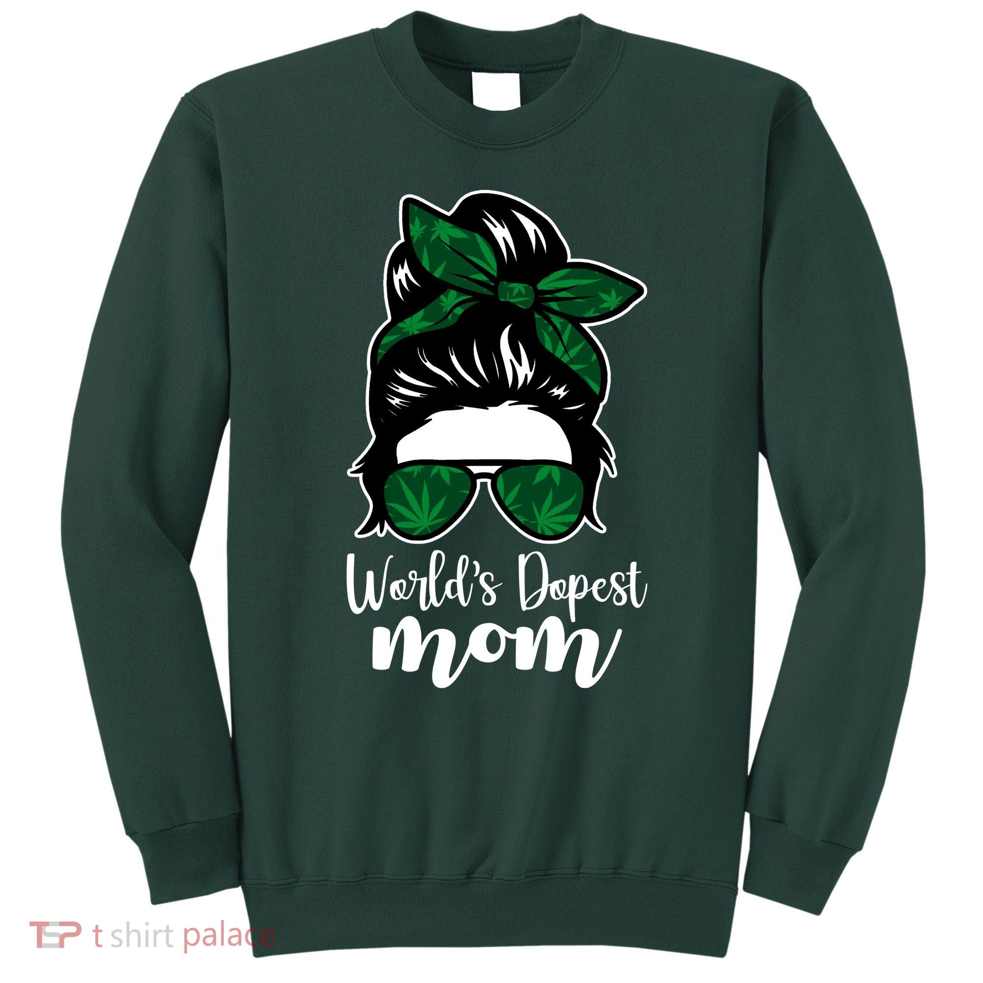 World's Dopest Mom Weed Hair Bun Sweatshirt
