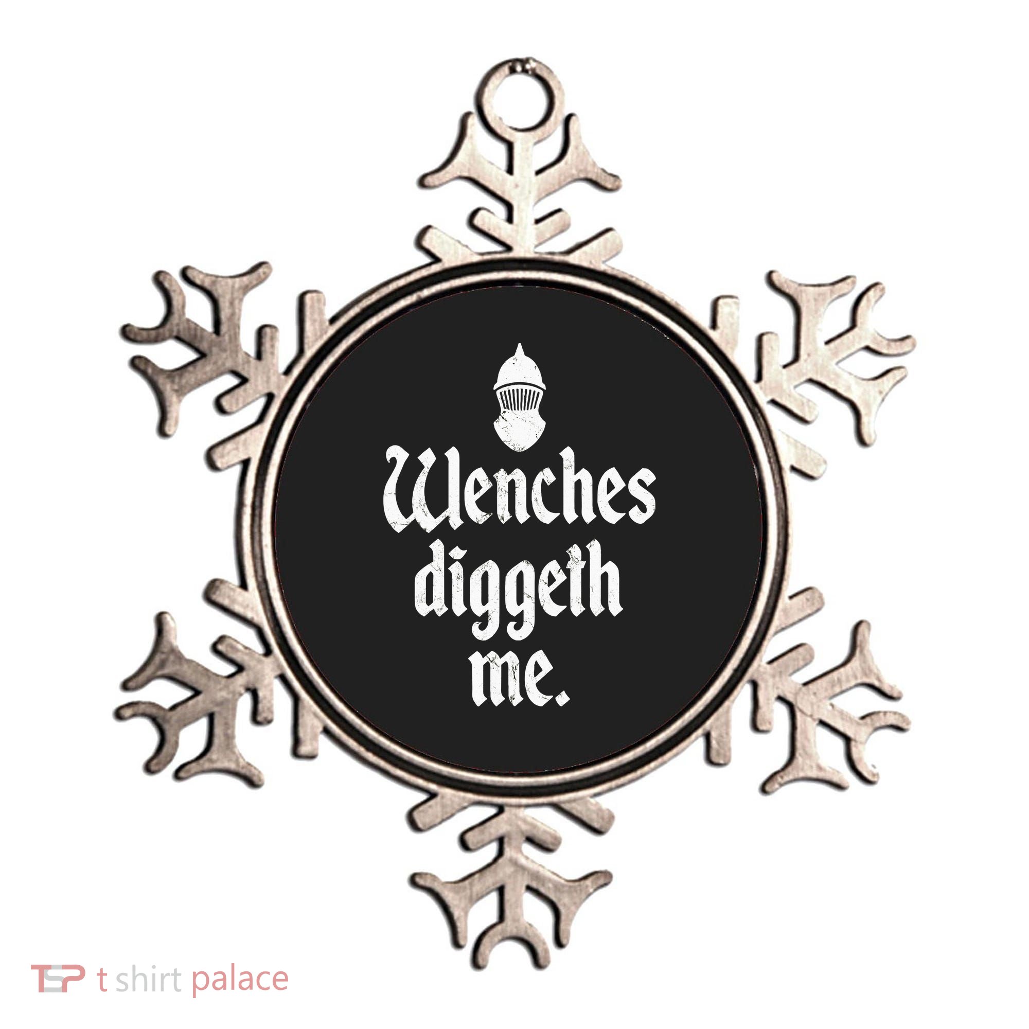 Wenches Diggeth Me Funny Renaissance Fair Medieval Festival Ornament