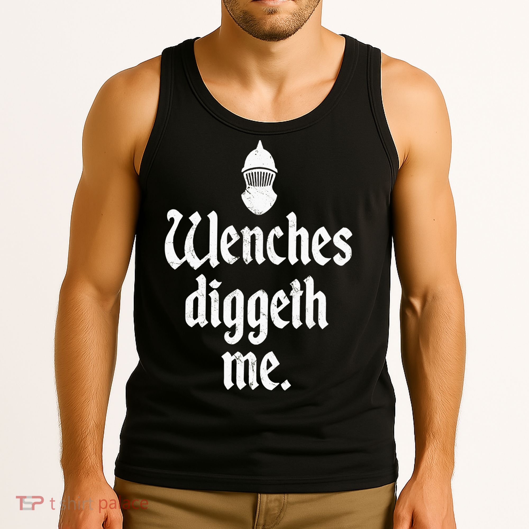Wenches Diggeth Me Funny Renaissance Fair Medieval Festival Tank Top