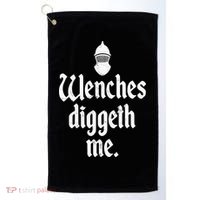 Wenches Diggeth Me Funny Renaissance Fair Medieval Festival Golf Towel thumb 0