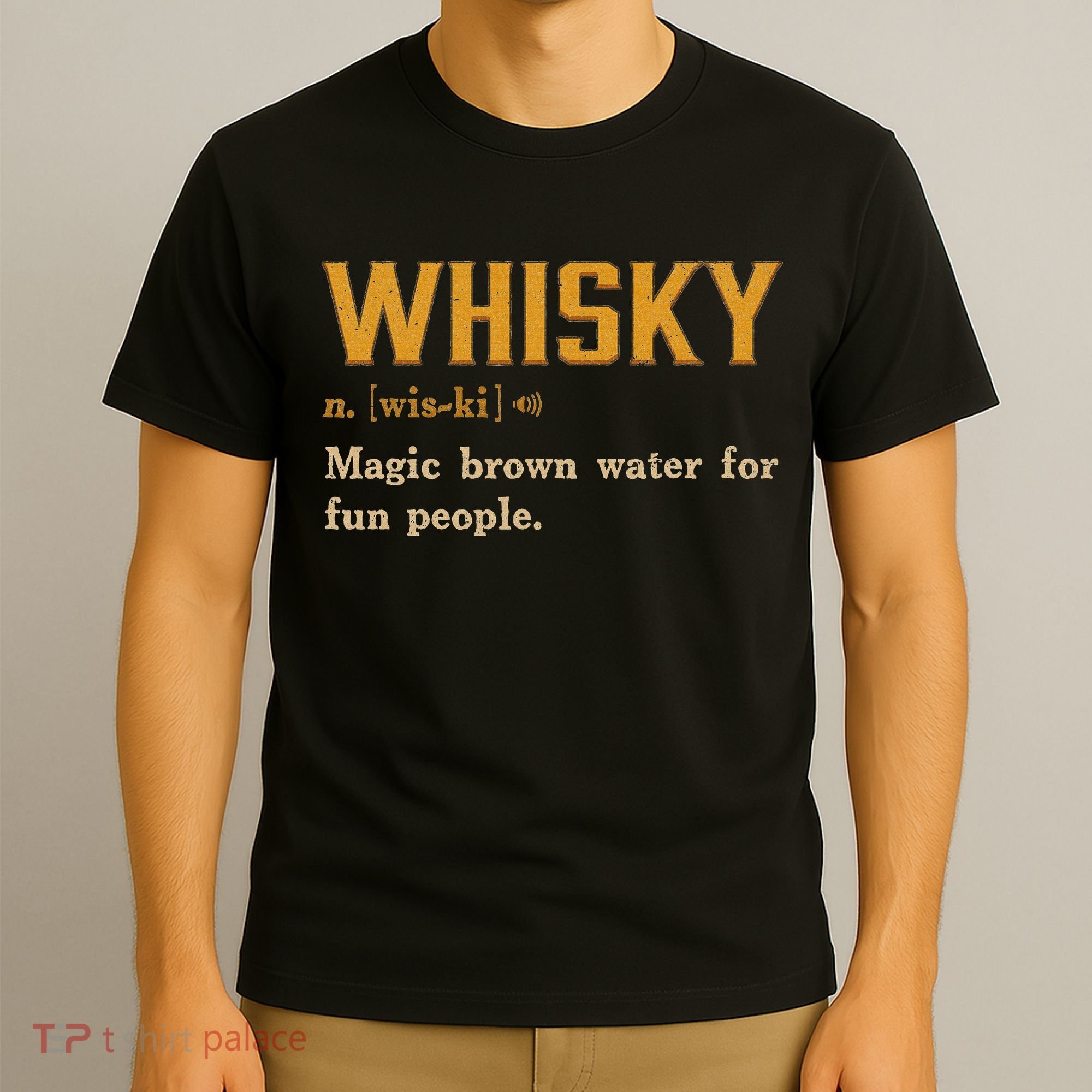 Whiskey Definition Magic Brown Water For Fun People T-Shirt