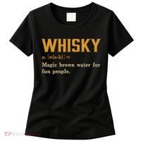 Whiskey Definition Magic Brown Water For Fun People Women's T-Shirt thumb 0