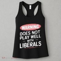 Warning Does Not Play Well With Liberals Women's Tank Top thumb 3
