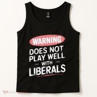 Warning Does Not Play Well With Liberals Tank Top thumb 2