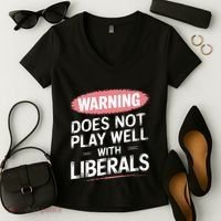 Warning Does Not Play Well With Liberals Women's V-Neck T-Shirt thumb 2