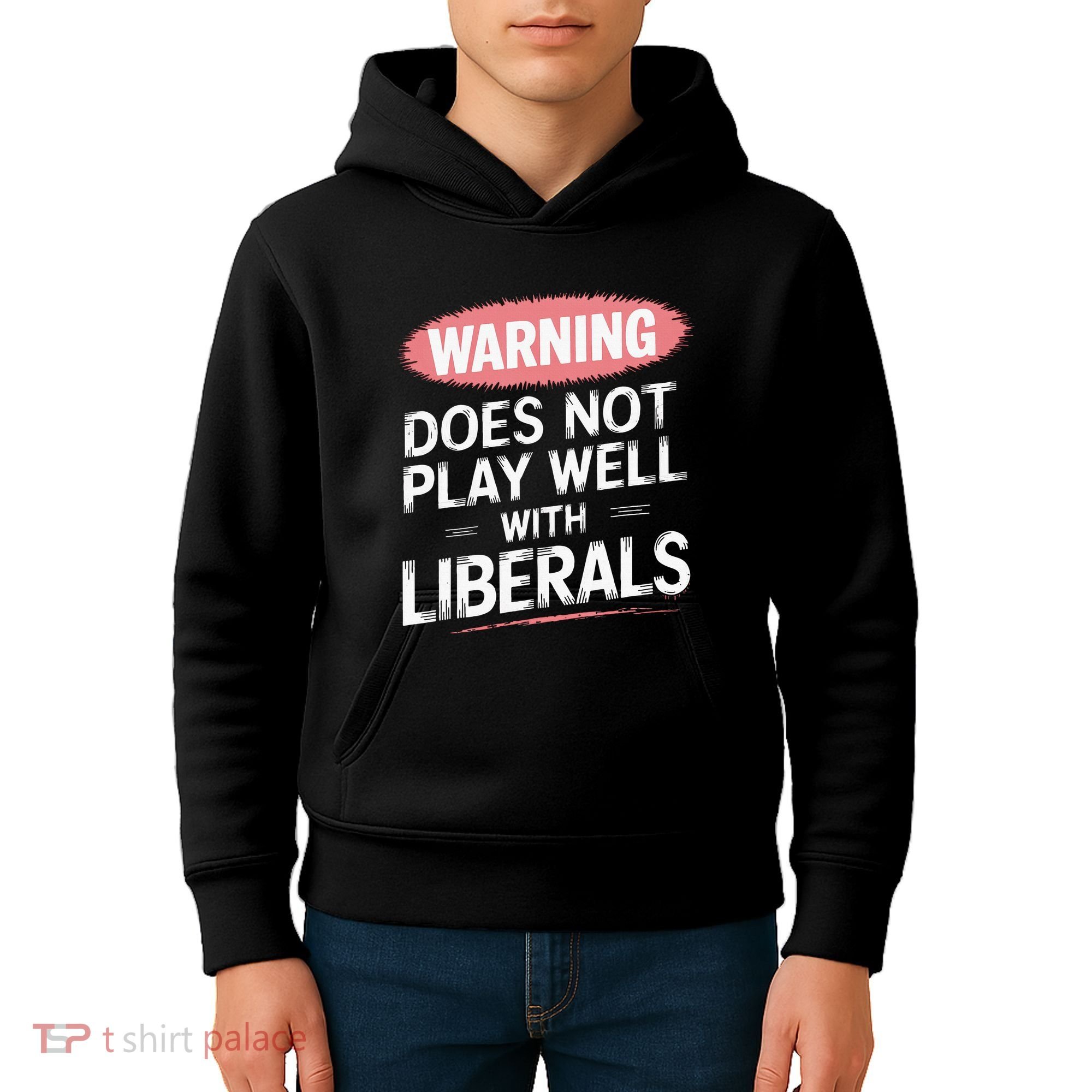 Warning Does Not Play Well With Liberals Kids Hoodie