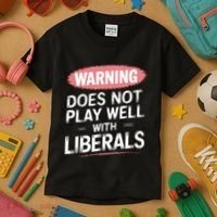 Warning Does Not Play Well With Liberals Kids T-Shirt thumb 3