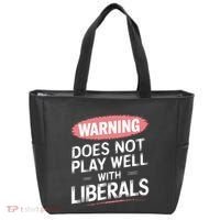 Warning Does Not Play Well With Liberals Tote Bag thumb 0