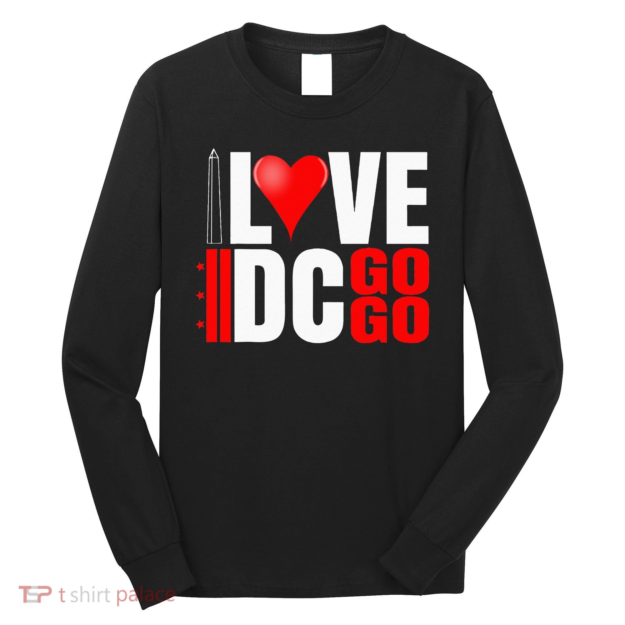 Washington DC Nations Capitol I Love Go Go Music Long Sleeve Shirt